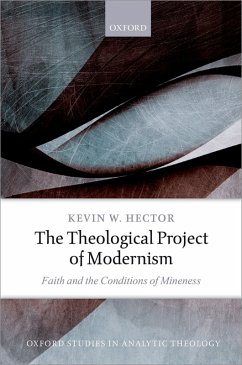 The Theological Project of Modernism (eBook, PDF) - Hector, Kevin W.