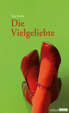Die Vielgeliebte (eBook, ePUB) - Mauthe, Jörg