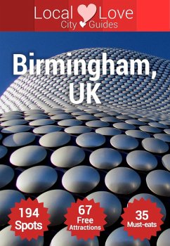 Cover Birmingham Top 194 Spots (Local Love City Travel Guides) (eBook, ePUB)