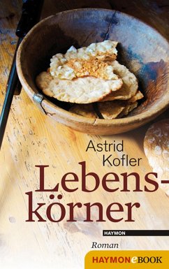 Lebenskörner (eBook, ePUB) - Kofler, Astrid