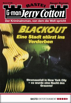 Blackout - Eine Stadt stürzt ins Verderben / Jerry Cotton Bd.2135 (eBook, ePUB) - Cotton, Jerry