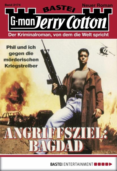 Angriffsziel Bagdad (2. Teil) / Jerry Cotton Bd.2174 (eBook, ePUB)