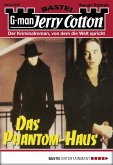 Das Phantom-Haus / Jerry Cotton Bd.2235 (eBook, ePUB)