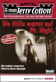 Die Hölle wartet auf Mr. High (2. Teil) / Jerry Cotton Bd.2301 (eBook, ePUB)