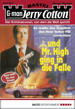 ...und Mr. High ging in die Falle (1. Teil) / Jerry Cotton Bd.2300 (eBook, ePUB) - Cotton, Jerry