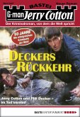 Deckers Rückkehr / Jerry Cotton Bd.2457 (eBook, ePUB)