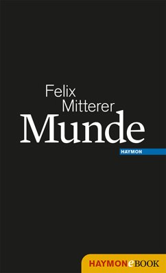 Munde (eBook, ePUB) - Mitterer, Felix