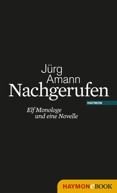 Nachgerufen (eBook, ePUB) - Amann, Jürg