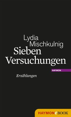 Sieben Versuchungen (eBook, ePUB) - Mischkulnig, Lydia