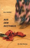 Aus dem Rhythmus (eBook, ePUB) Aus dem Rhythmus (eBook, ePUB)