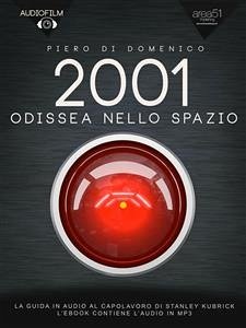 2001 Odissea nello spazio. Audiofilm (eBook, ePUB) - Di Domenico, Piero