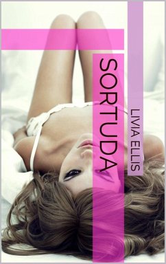 Sortuda (eBook, ePUB) - Ellis, Livia