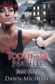 Tooth and Nayelle - Part Four (eBook, ePUB) Tooth and Nayelle - Part Four (eBook, ePUB)