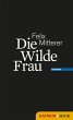 Die Wilde Frau (eBook, ePUB) - Bild 1