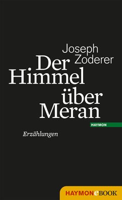 Der Himmel über Meran (eBook, ePUB) - Zoderer, Joseph