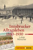 Innsbrucker Alltagsleben 1880-1930 (eBook, ePUB)