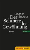 Der Schmerz der Gewöhnung (eBook, ePUB)