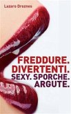 Freddure Divertenti. Sexy. Sporche. Argute. (eBook, ePUB)