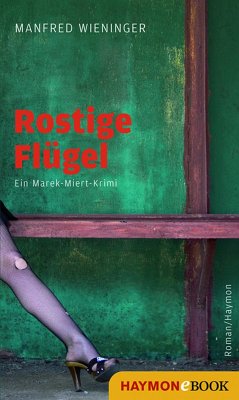 Rostige Flügel (eBook, ePUB) - Wieninger, Manfred