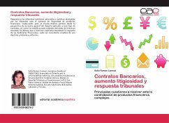 Contratos Bancarios, aumento litigiosidad y respuesta tribunales - Roman Llamosi, Sofia