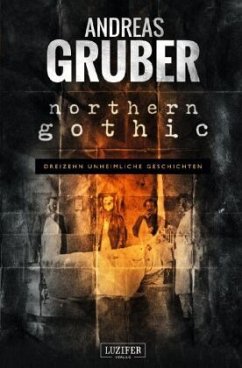 Northern Gothic - Gruber, Andreas