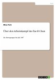 Über den Arbeitskampf des Tae-Il Chun