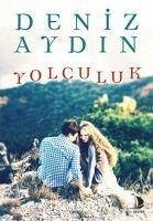 Yolculuk - Aydin, Deniz