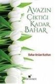 Avazin Ciktigi Kadar Bahar Avazin Ciktigi Kadar Bahar