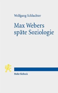 Cover Max Webers späte Soziologie