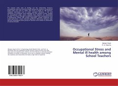 Occupational Stress and Mental ill health among School Teachers
