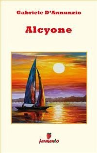 Alcyone (eBook, ePUB) - D'Annunzio, Gabriele