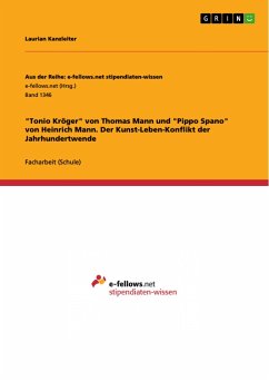 "Tonio Kröger" von Thomas Mann und "Pippo Spano" von Heinrich Mann. Der Kunst-Leben-Konflikt der Jahrhundertwende