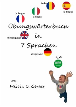 Übungswörterbuch in 7 Sprachen - Gerber, Felicia C.