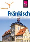 Reise Know-How Sprachführer Fränkisch - das Deutsch der Franken