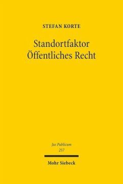 Standortfaktor Öffentliches Recht - Korte, Stefan