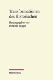 Transformationen des Historischen Transformationen des Historischen