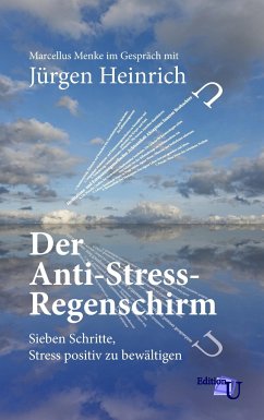 Der Anti-Stress-Regenschirm - Heinrich, Jürgen;Menke, Marcellus