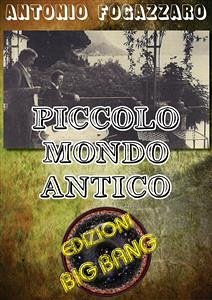 Piccolo mondo antico (eBook, ePUB) - Fogazzaro, Antonio; Fogazzaro, Antonio