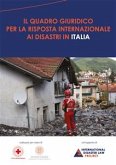 Il quadro giuridico per la risposta internazionale ai disastri in Italia (eBook, PDF)