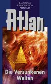 Die Versunkenen Welten / Perry Rhodan - Atlan Blauband Bd.29 (eBook, ePUB)