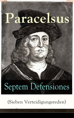 Septem Defensiones (Sieben Verteidigungsreden) (eBook, ePUB) - Paracelsus