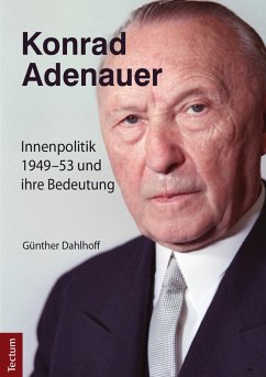 Konrad Adenauer (eBook, ePUB) - Dahlhoff, Günther