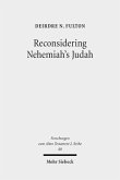 Reconsidering Nehemiah's Judah Reconsidering Nehemiah's Judah