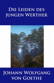 Die Leiden des jungen Werther (eBook, ePUB)