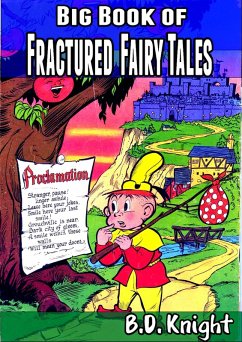 Big Book of Fractured Fairy Tales (eBook, ePUB) - Knight, B. D.