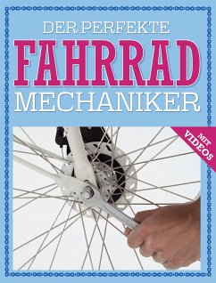 Der perfekte Fahrrad Mechaniker (eBook, ePUB) - Windgaßen, Ole