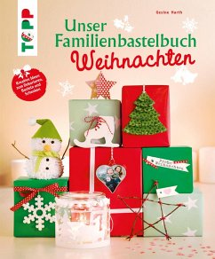 Unser Familienbastelbuch Weihnachten (eBook, PDF) - Harth, Gesine