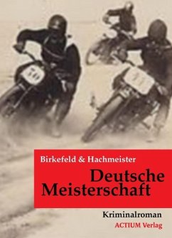 Deutsche Meisterschaft (eBook, ePUB) - Birkefeld, Richard; Hachmeister, Göran