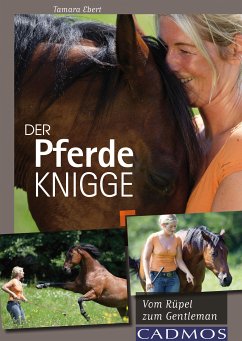 Der Pferde-Knigge (eBook, ePUB) - Ebert, Tamara