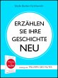 ERZÄHLEN SIE IHRE GESCHICHTE NEU... - Bild 1
